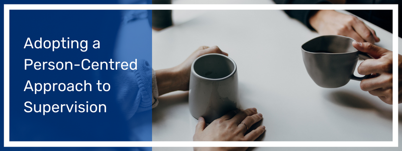 Adopting a Person-Centred Approach to Supervision - two people having coffee together
